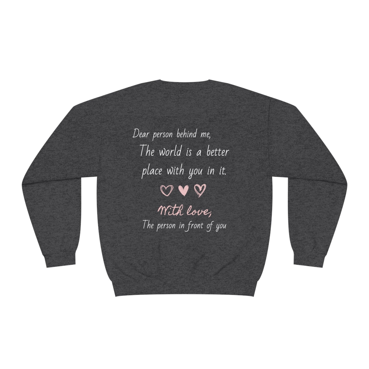 You Matter (Dear Person Behind Me) Unisex NuBlend® Crewneck Sweatshirt