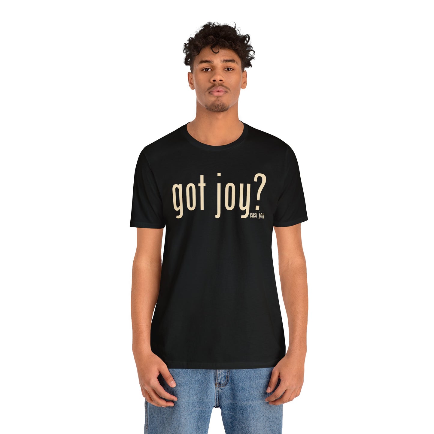 Got Joy? Unisex Jersey Short Sleeve Tee