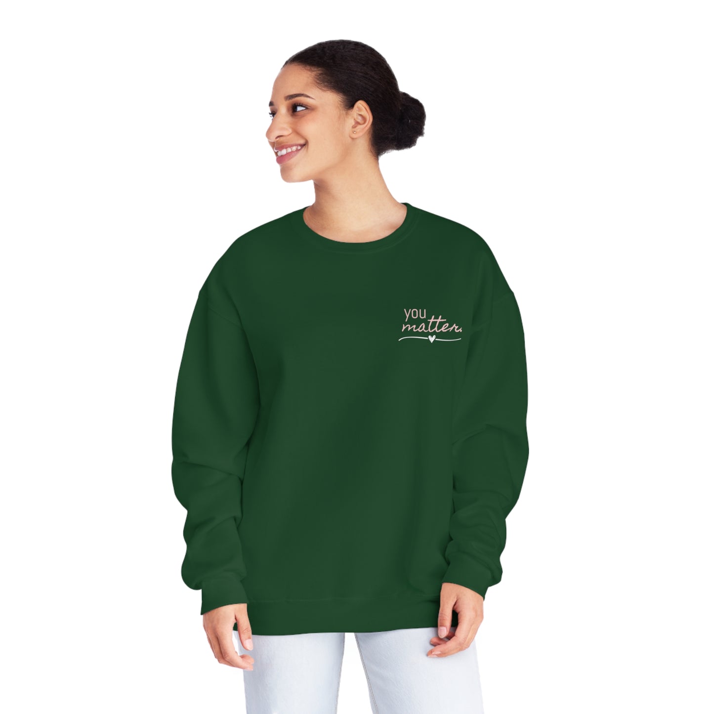 You Matter (Dear Person Behind Me) Unisex NuBlend® Crewneck Sweatshirt