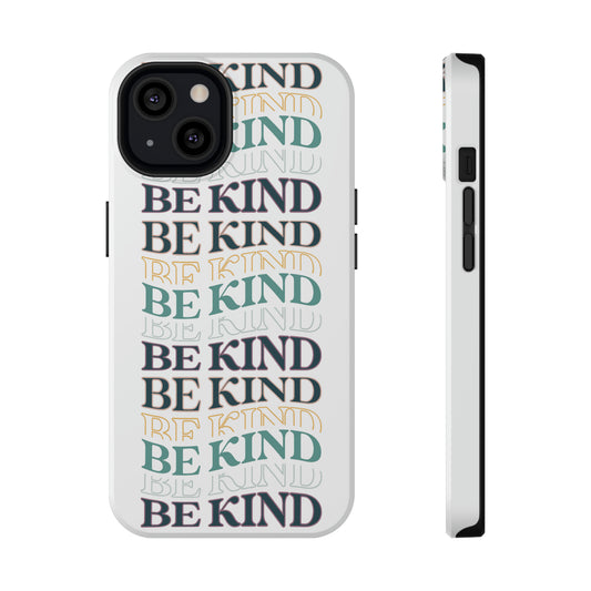 Be Kind Impact-Resistant Phone Case