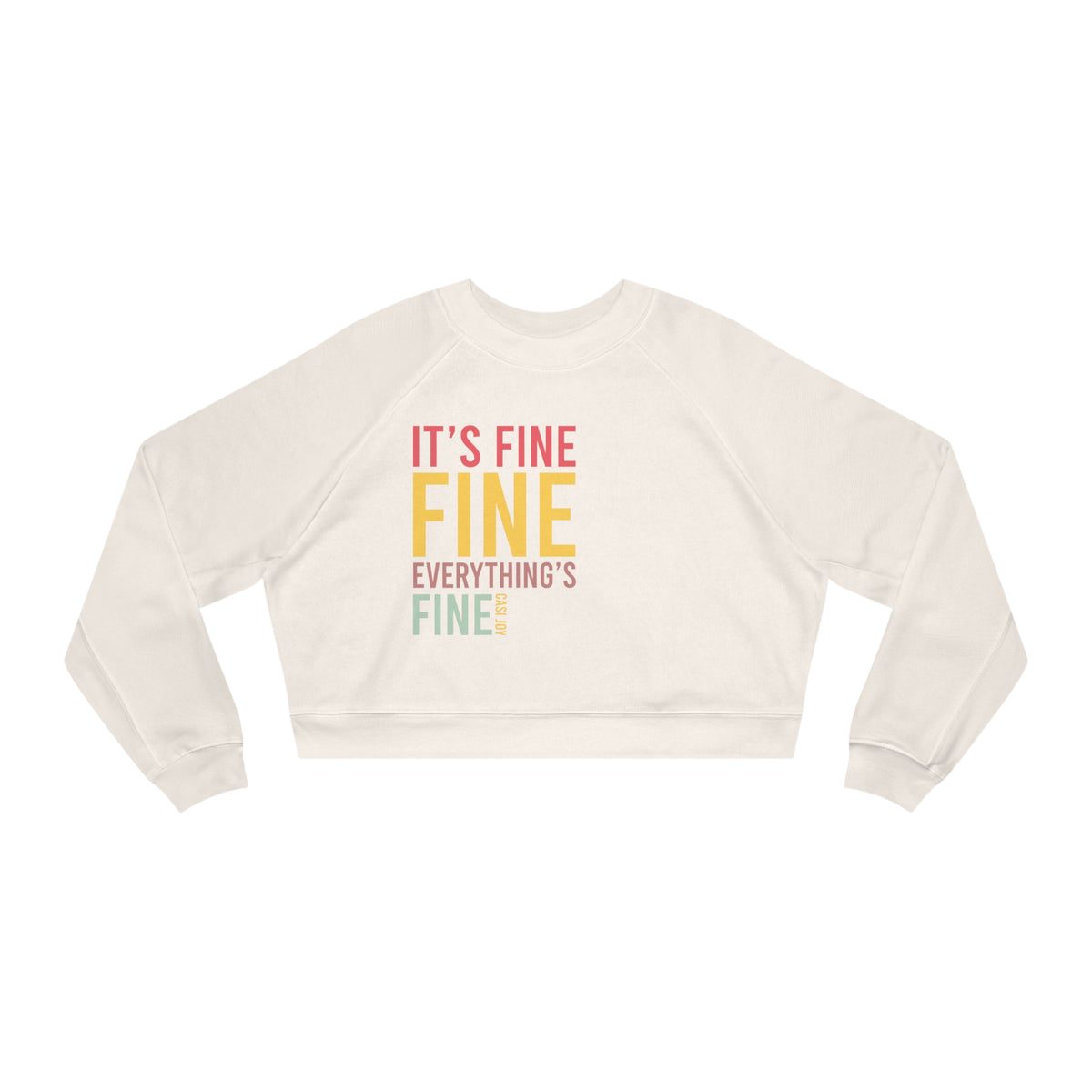 "Everything's Fine" Women's Cropped Fleece Pullover