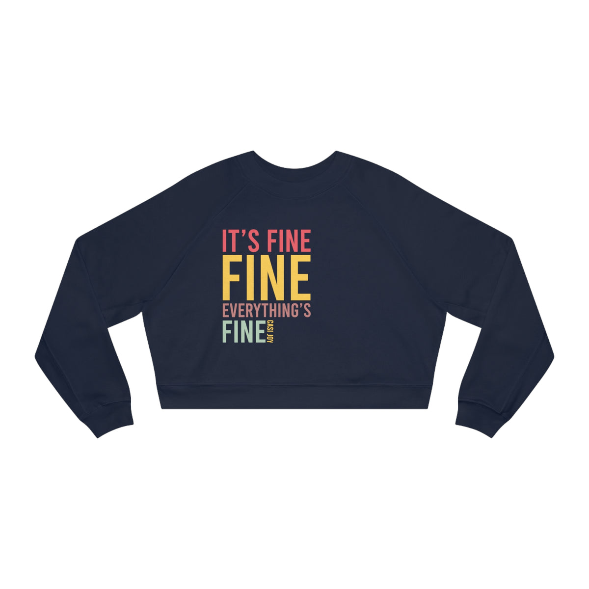 "Everything's Fine" Women's Cropped Fleece Pullover