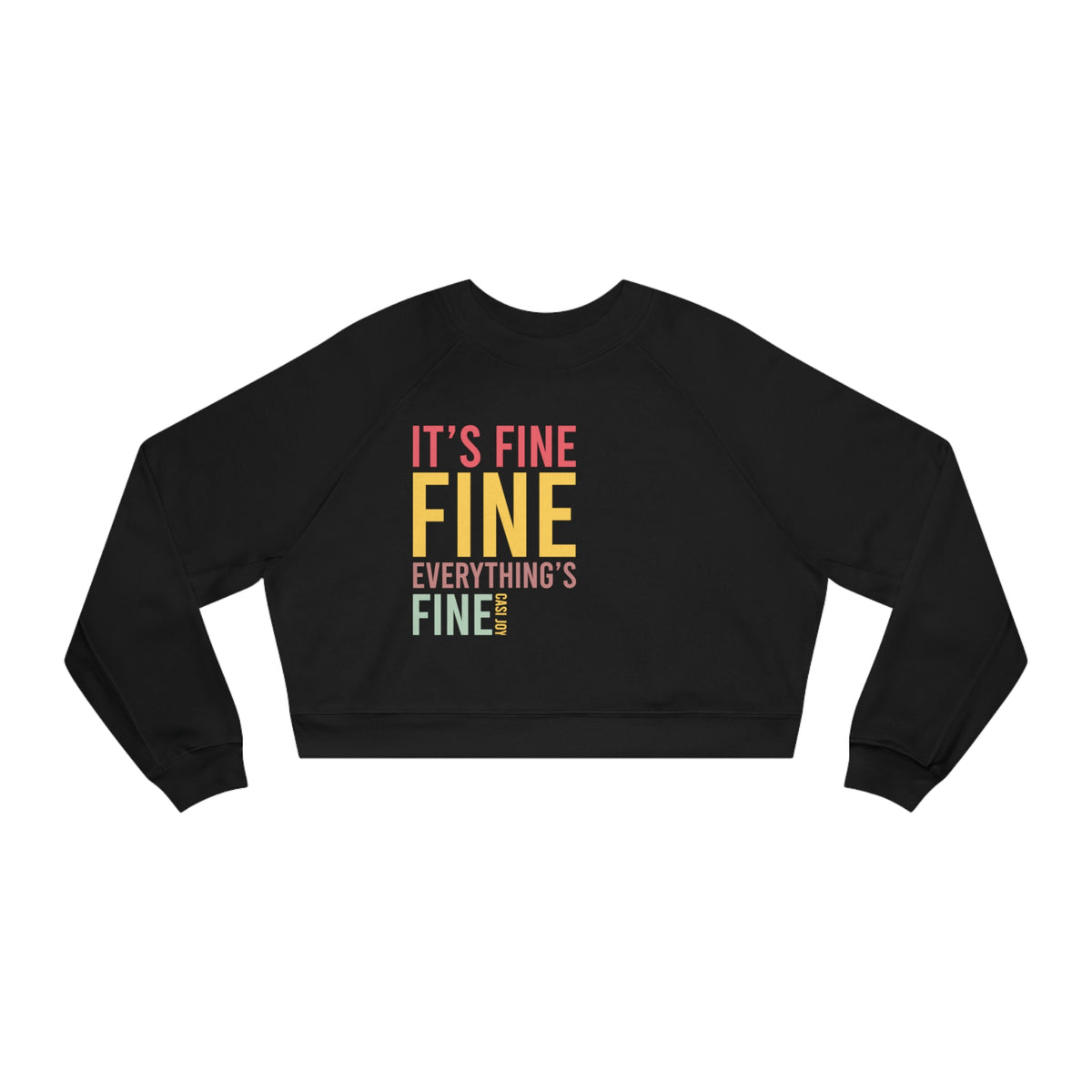 "Everything's Fine" Women's Cropped Fleece Pullover
